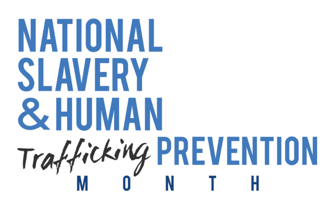 Slavery & Human Trafficking Prevention Month