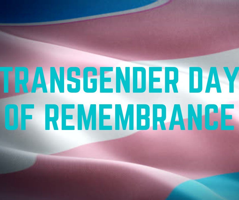 Transgender Day of Remembrance and Transgender Flag